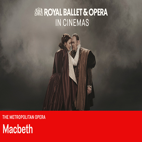 Macbeth MET Opera 'As Live' Satellite at the Festival Drayton Centre