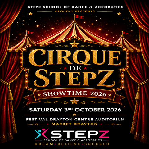 CIRQUE DE STEPZ SHOWTIME 2026 at the Festival Drayton Centre